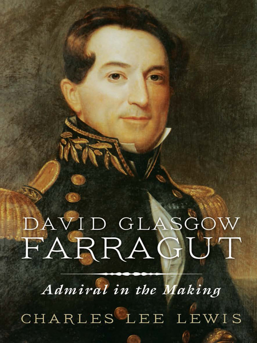 Title details for David Glasgow Farragut by Charles Lee Lewis - Available